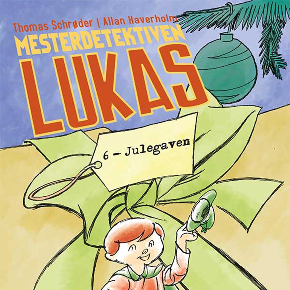 Mesterdetektiven Lukas #6: Julegaven - Mesterdetektiven Lukas