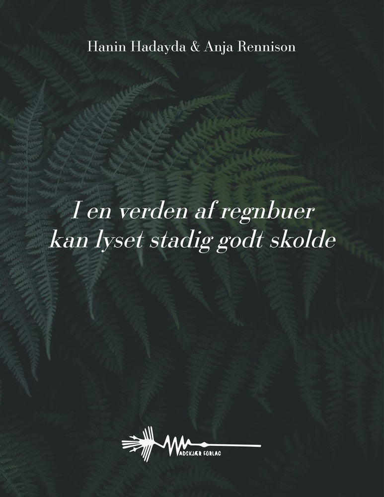I en verden af regnbuer kan lyset stadig godt skolde