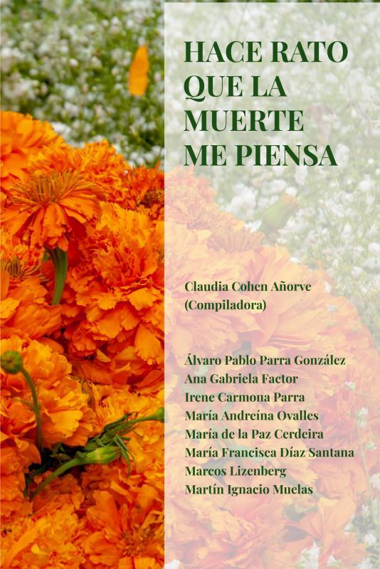 Hace rato que la muerte me piensa