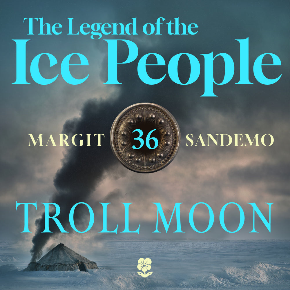 The Ice People 36 - Troll Moon