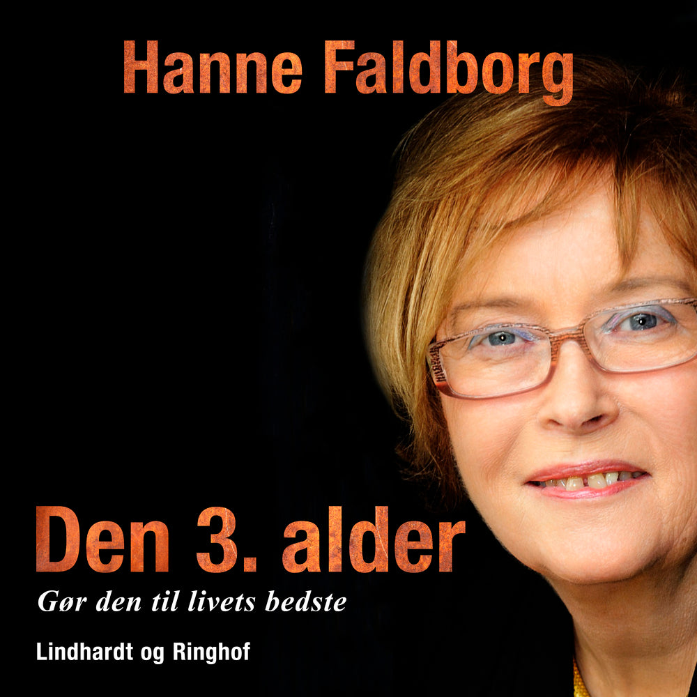 Den 3. alder. Gør den til livets bedste