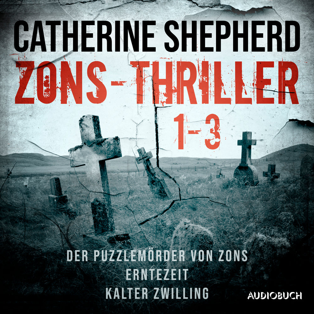 Zons-Thriller 1-3 – Der Puzzlemörder von Zons, Erntezeit, Kalter Zwilling