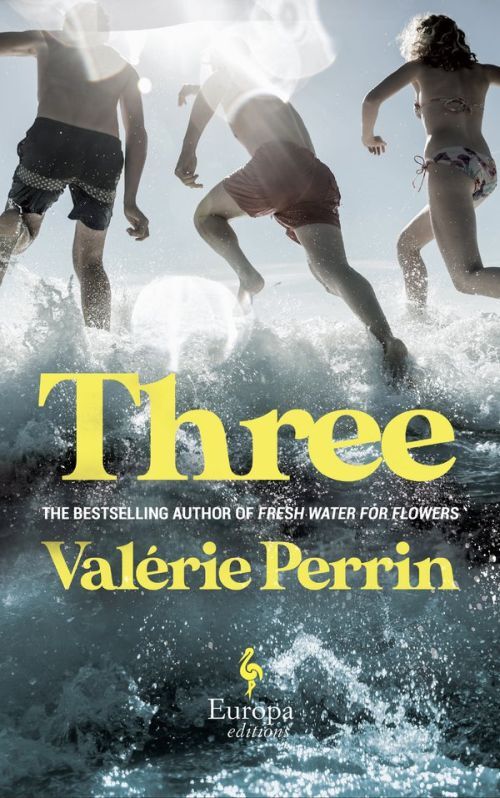 Threefrom The Bestselling Author Of Fresh Water For Flowers