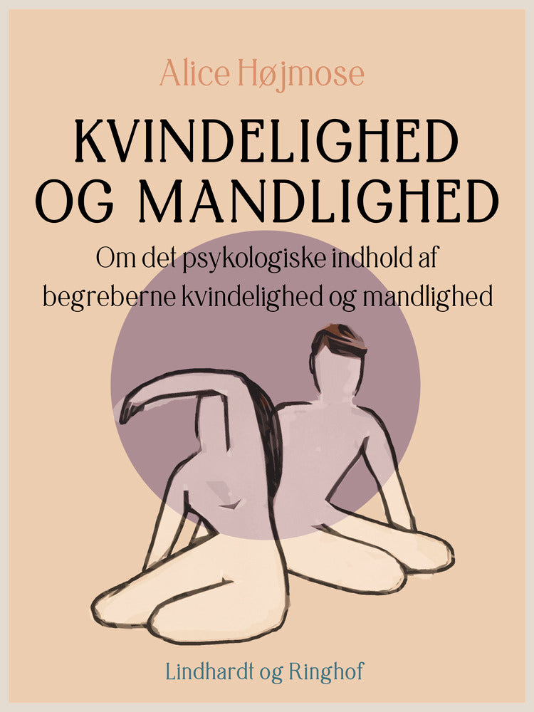 Kvindelighed og mandlighed. Om det psykologiske indhold af begreberne kvindelighed og mandlighed