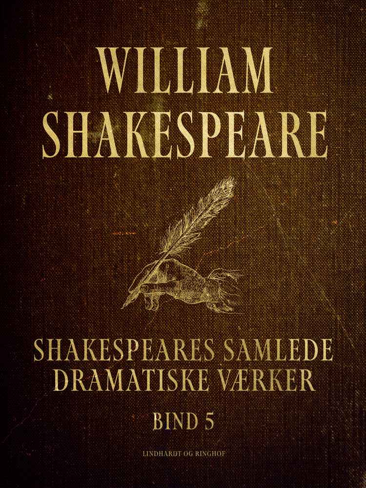 Shakespeares samlede dramatiske værker. Bind 5
