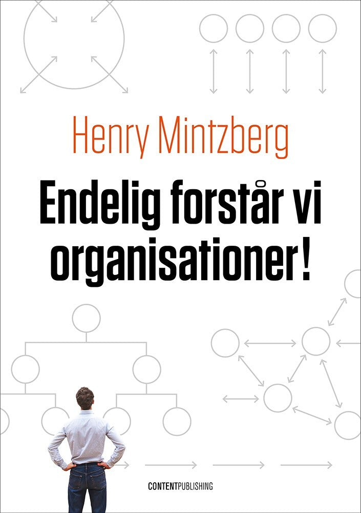 Endelig forstår vi organisationer!
