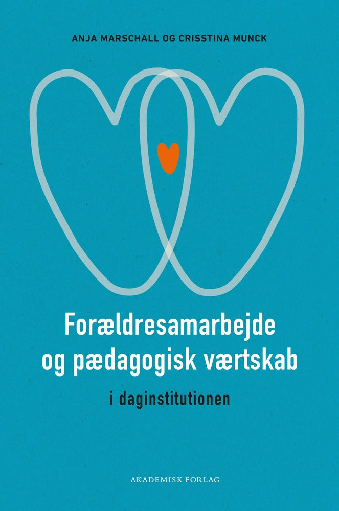 Forældresamarbejde og pædagogisk værtskab i daginstitutionen