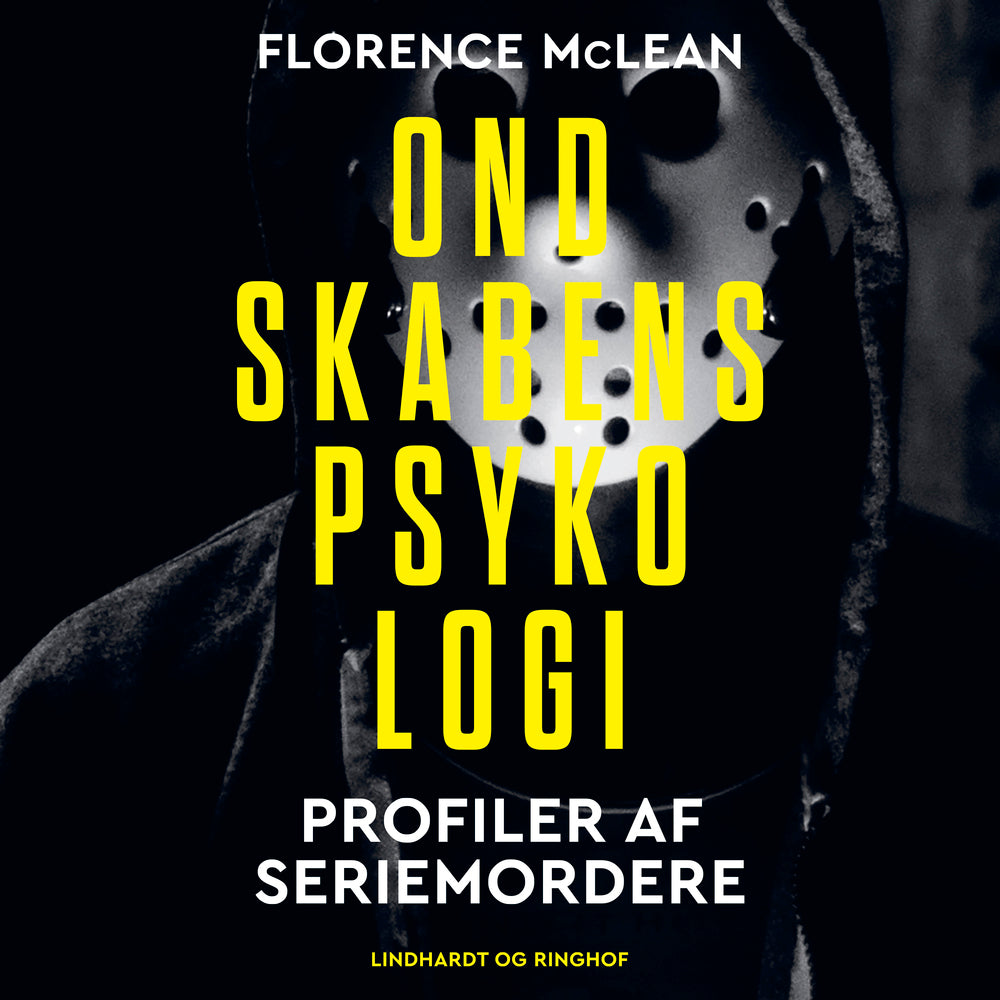 Ondskabens psykologi - Profiler af seriemordere