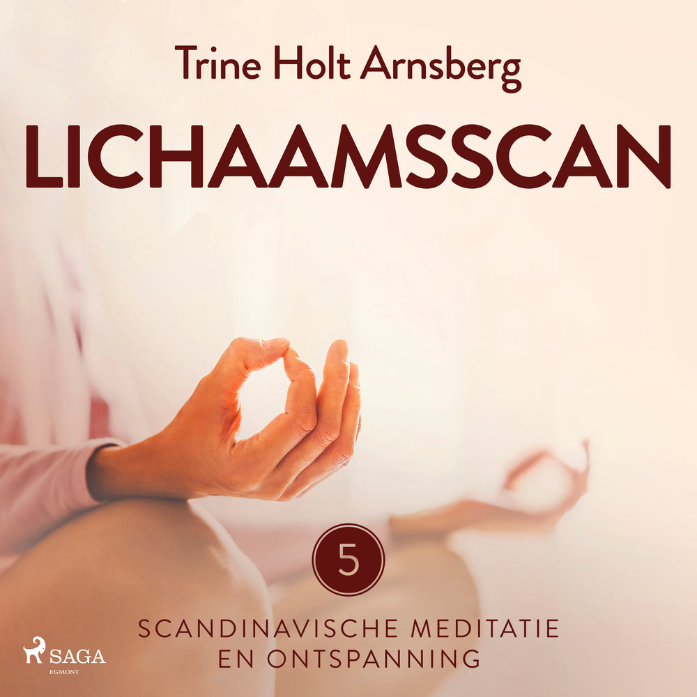 Scandinavische meditatie en ontspanning #5 - Lichaamsscan - Scandinavische meditatie en ontspanning