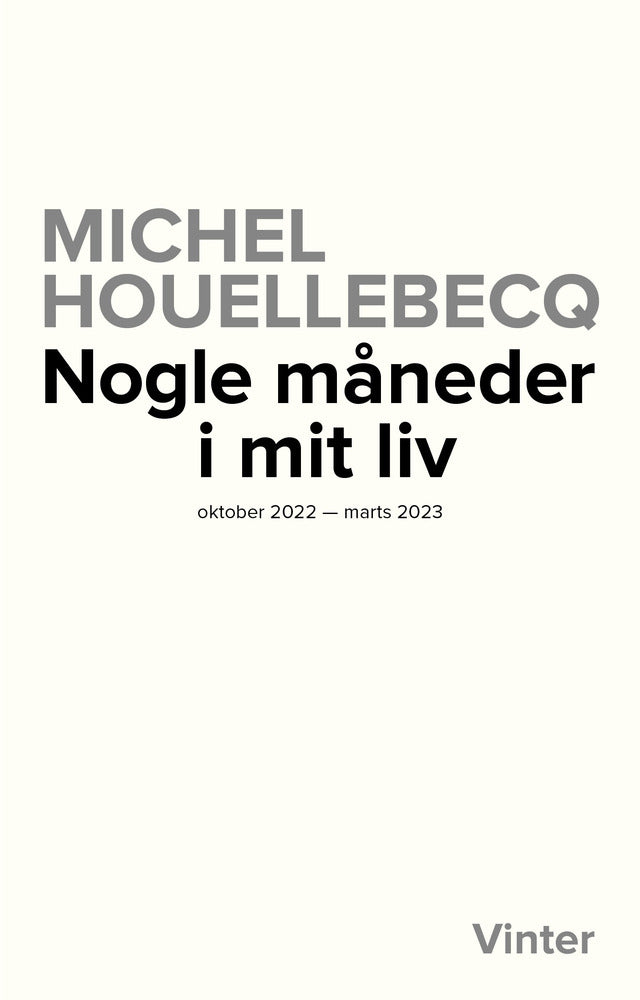 Nogle måneder i mit liv - oktober 2022 - marts 2023