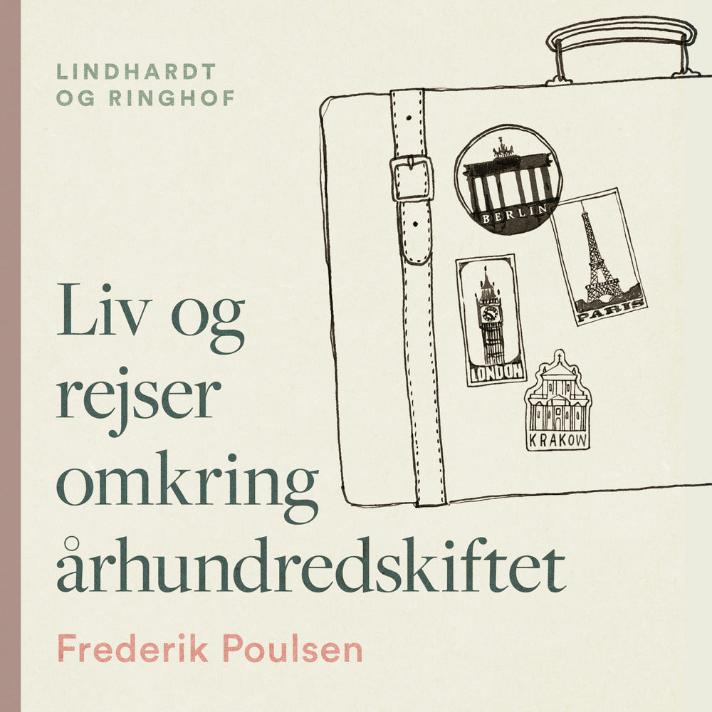 Liv og rejser omkring århundredskiftet