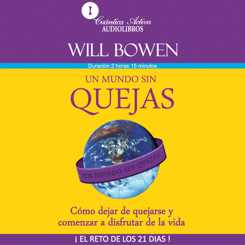 Un mundo sin quejas
