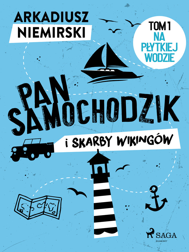 Pan Samochodzik i skarby wikingów Tom 1 – Na płytkiej wodzie
