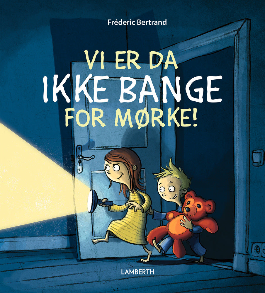 Vi er da ikke bange for mørke!
