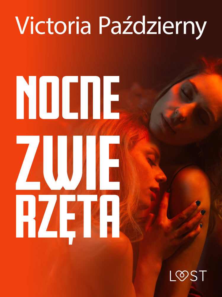 Nocne zwierzęta – lesbijskie opowiadanie erotyczne
