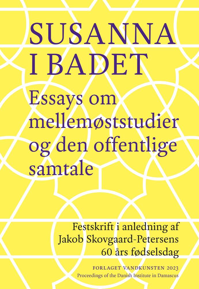 Susanna i badet. Essays om mellemøststudier og den offentlige samtale