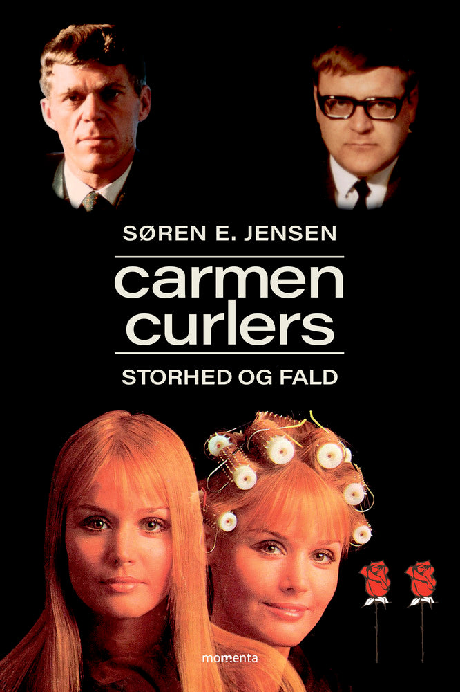 Carmen Curlers Storhed og fald