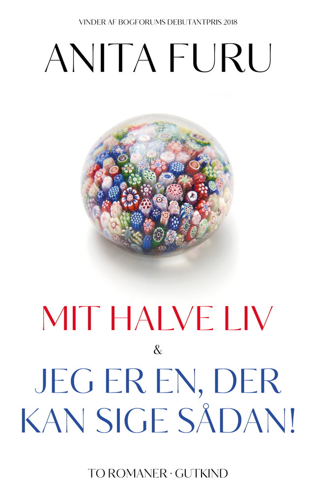Mit halve liv & Jeg er en, der kan sige sådan!