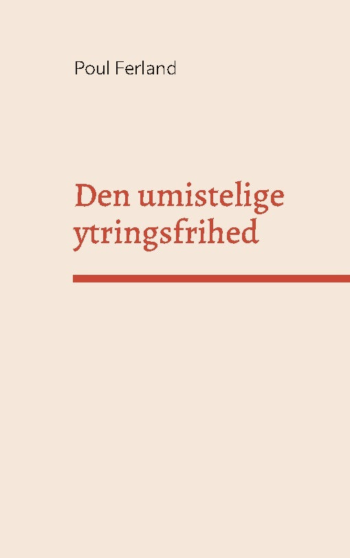 Den umistelige ytringsfrihed