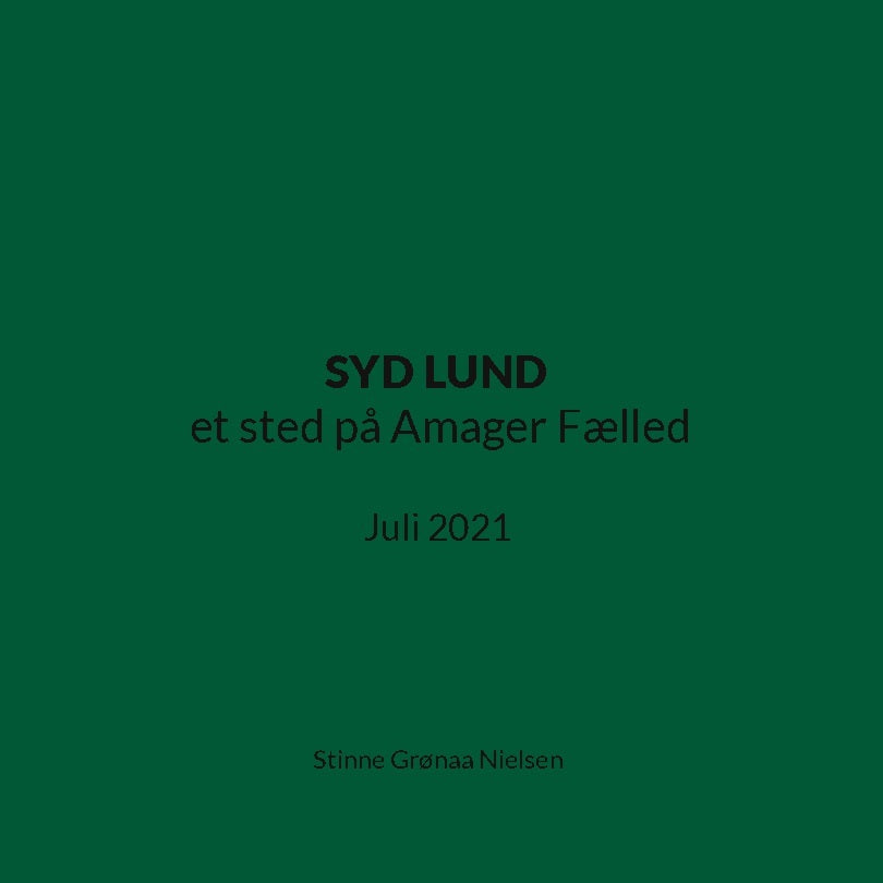 SYD LUND et sted på Amager Fælled