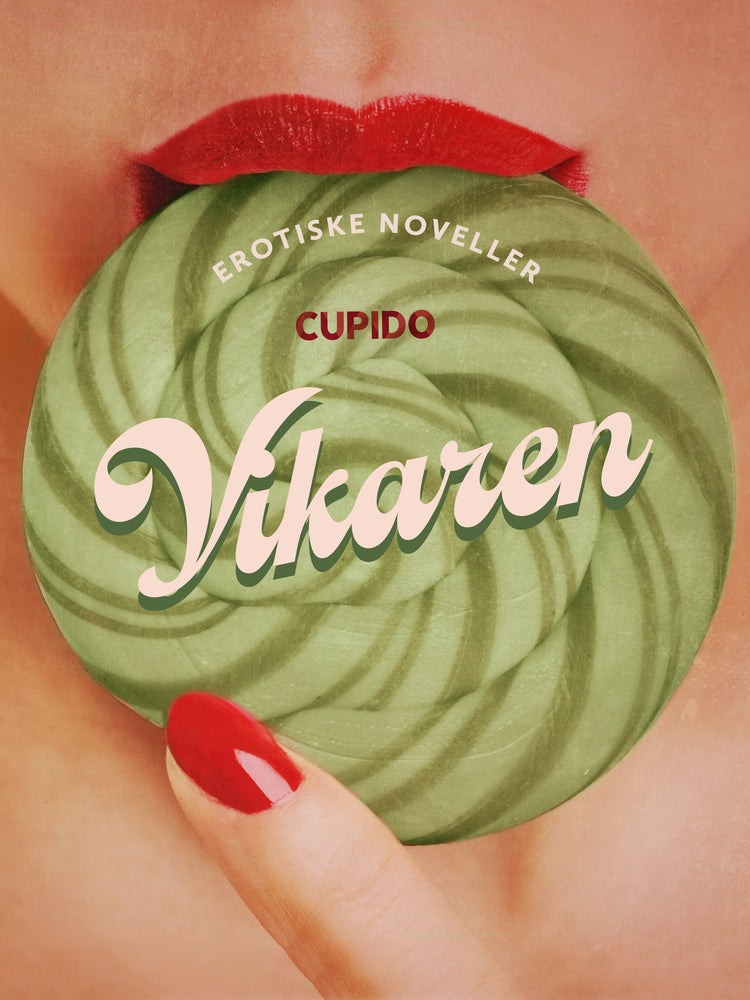 Vikaren - og andre erotiske noveller fra Cupido