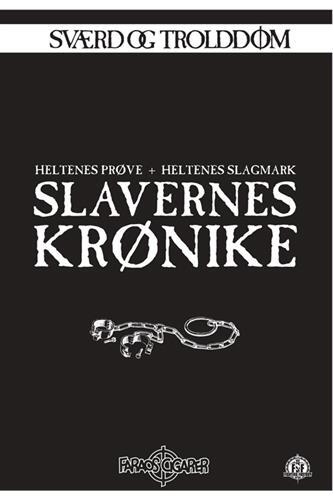 Sværd og trolddom 13-14: Slavernes krønike