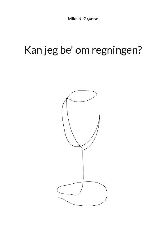 Kan jeg be' om regningen?