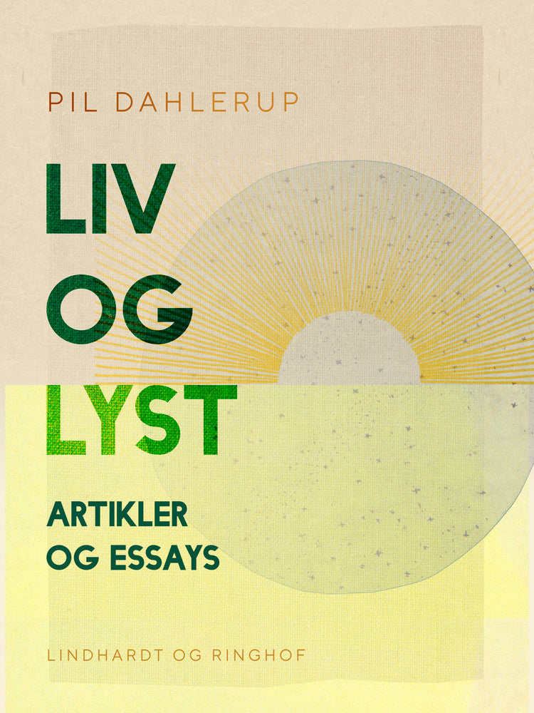 Liv og lyst. Artikler og essays