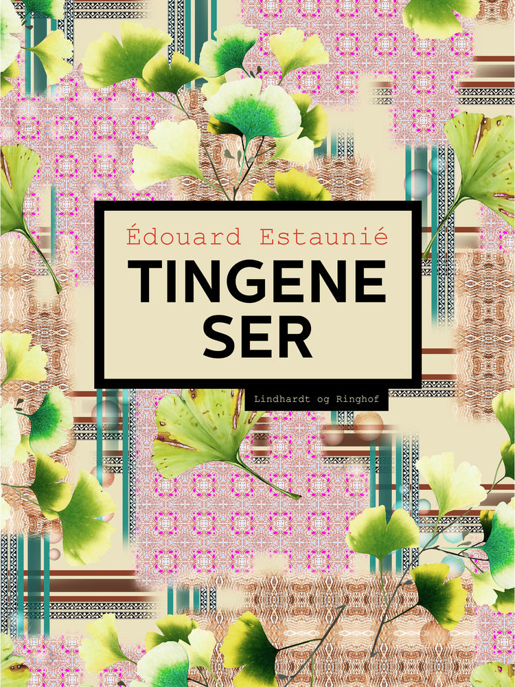 Tingene ser
