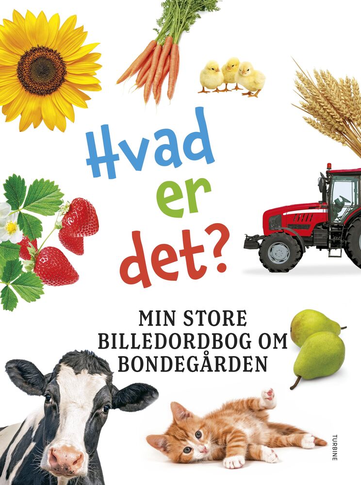 Hvad er det? Min store billedordbog om bondegården
