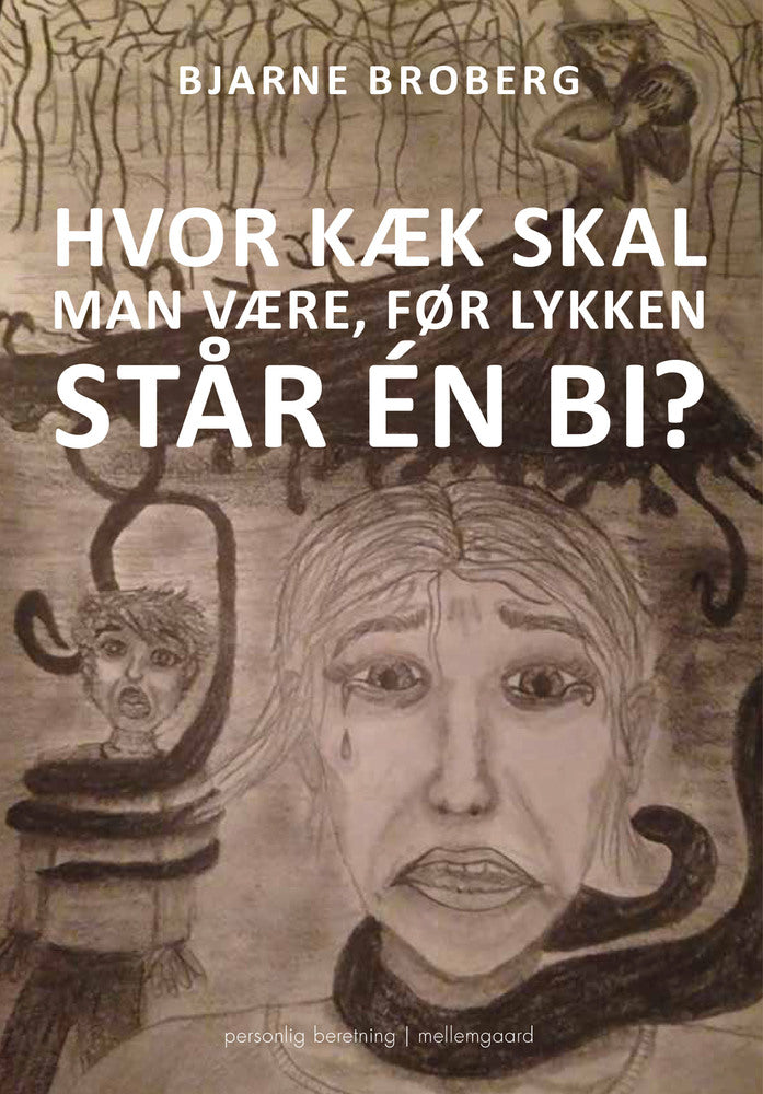 Hvor kæk skal man være, før lykken står én bi?