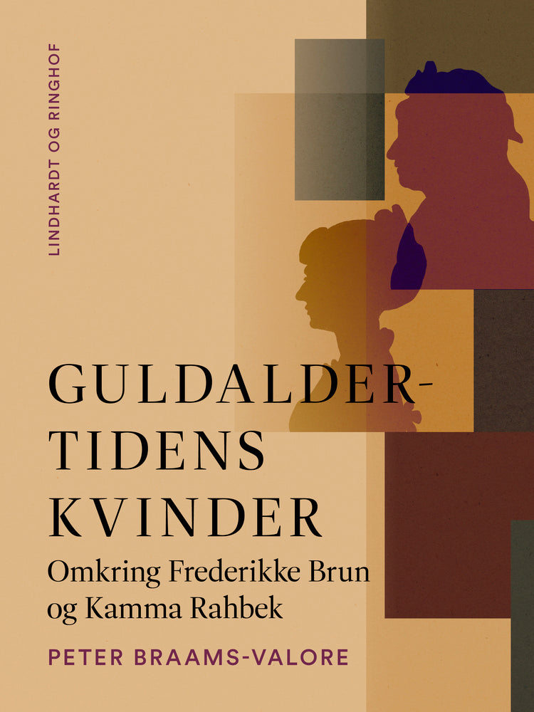 Guldaldertidens kvinder. Omkring Frederikke Brun og Kamma Rahbek