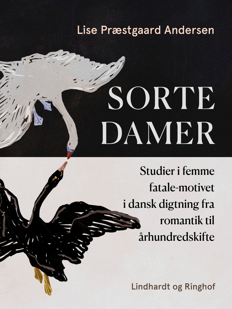 Sorte damer. Studier i femme fatale-motivet i dansk digtning fra romantik til århundredskifte