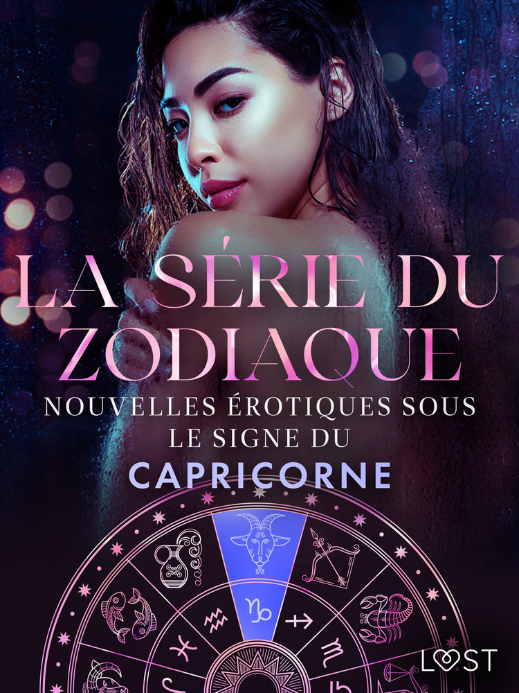 La série du zodiaque : nouvelles érotiques sous le signe du Capricorne