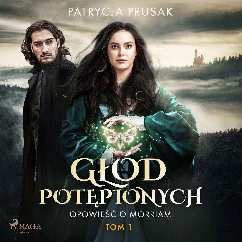 Głód potępionych. Opowieść o Morriam. Tom 1