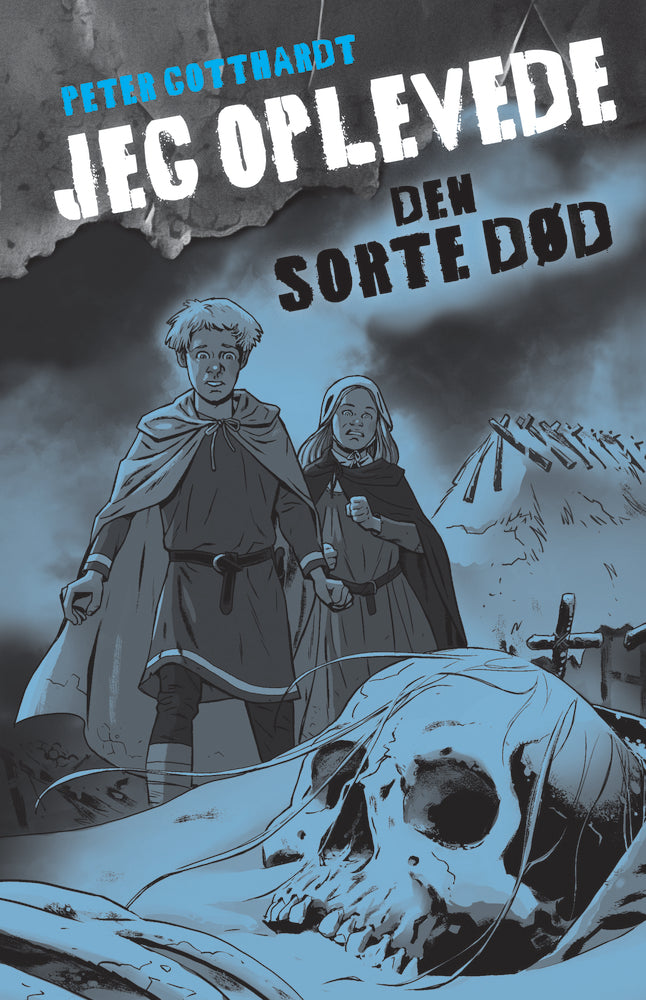 Jeg oplevede: Den sorte død