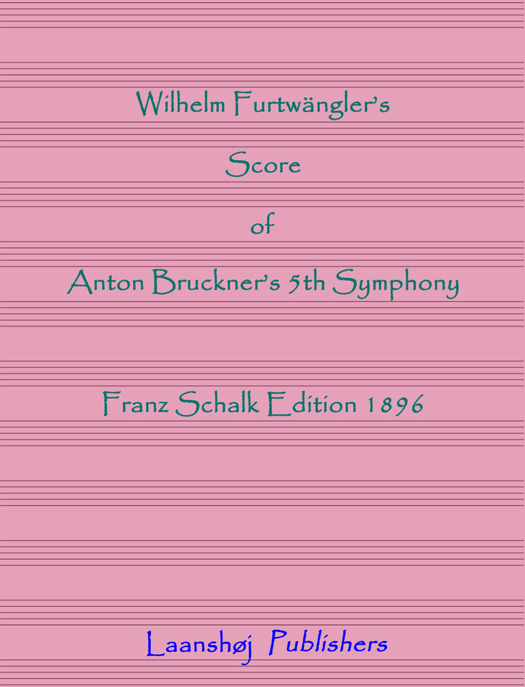 Wilhelm Furtwängler's score of Anton Bruckner's 5th symphony