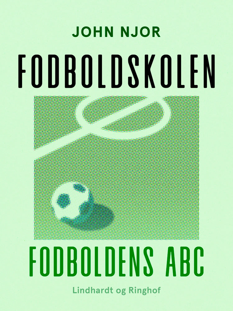 Fodboldskolen. Fodboldens ABC