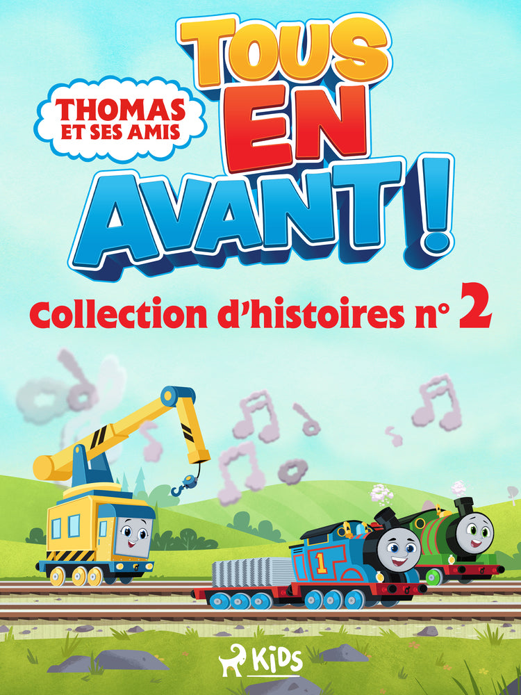 Thomas et ses amis - Tous en avant ! - Collection d’histoires n°2