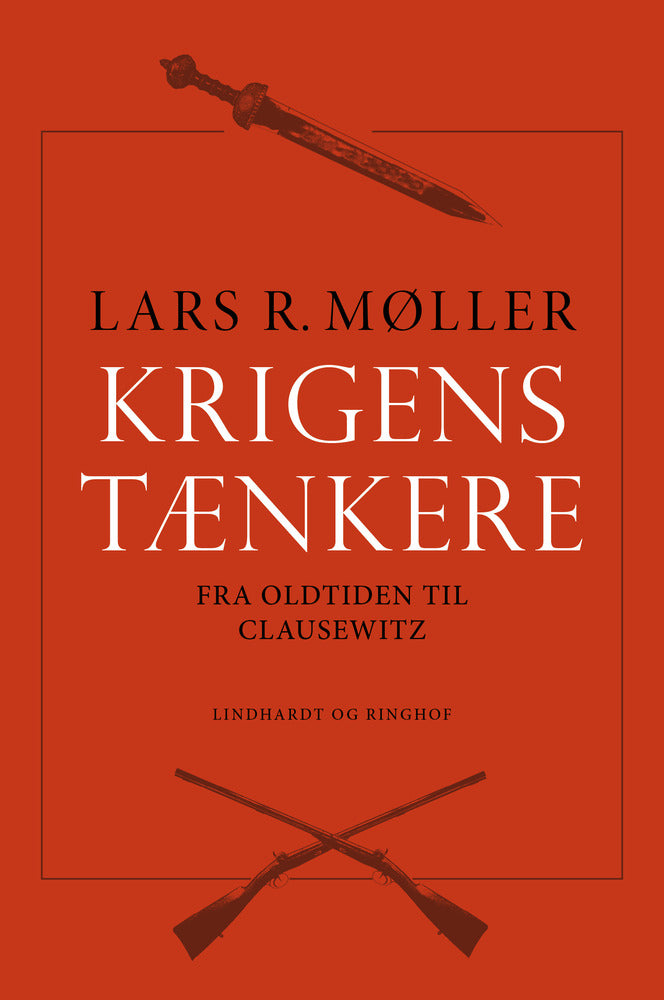 Krigens tænkere 1 Fra Oldtiden til Clausewitz