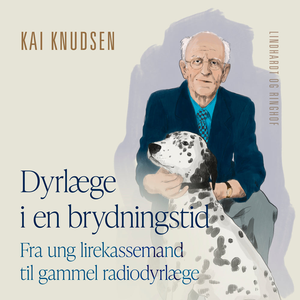 Dyrlæge i en brydningstid. Fra ung lirekassemand til gammel radiodyrlæge
