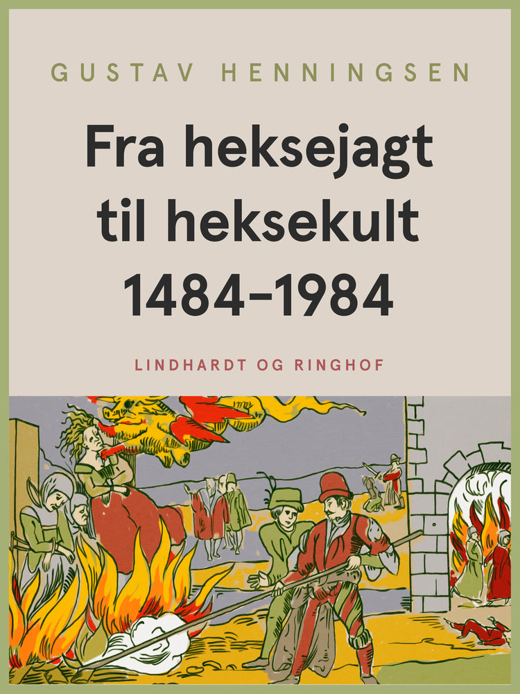 Fra heksejagt til heksekult 1484-1984