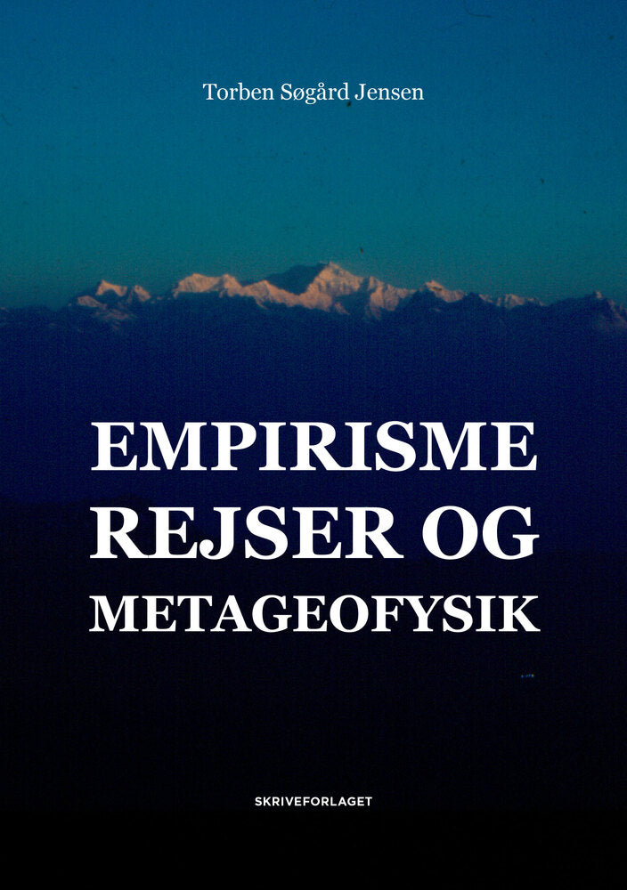 Empirisme, rejser og metageofysik