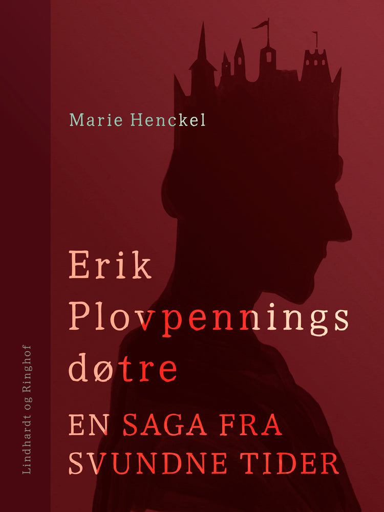 Erik Plovpennings døtre. En saga fra svundne tider