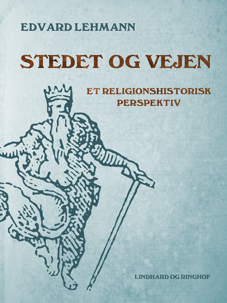Stedet og vejen. Et religionshistorisk perspektiv