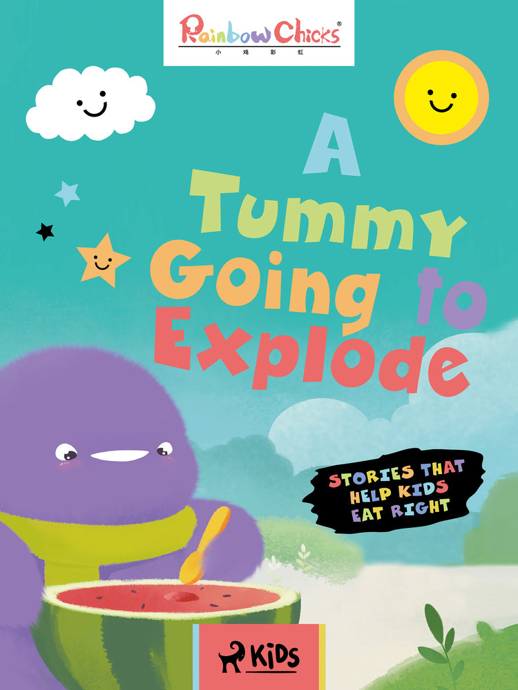 Rainbow Chicks - Stories That Help Kids Eat Right - A Tummy Going to Explode
