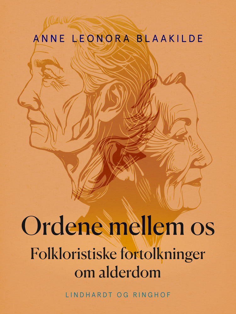 Ordene mellem os. Folkloristiske fortolkninger om alderdom