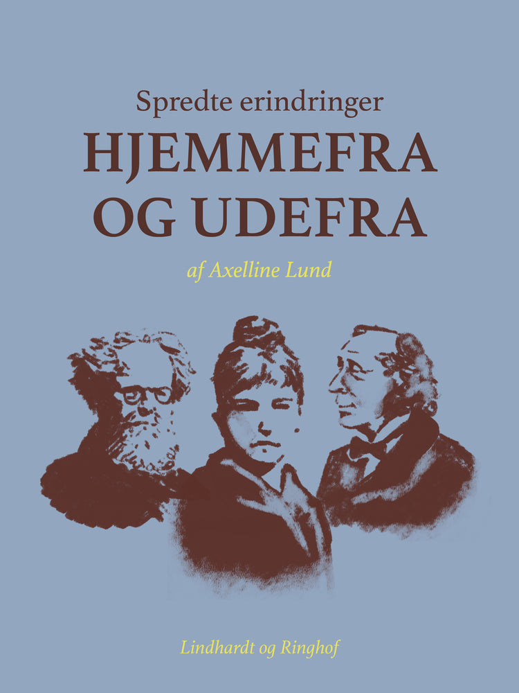 Spredte erindringer hjemmefra og udefra
