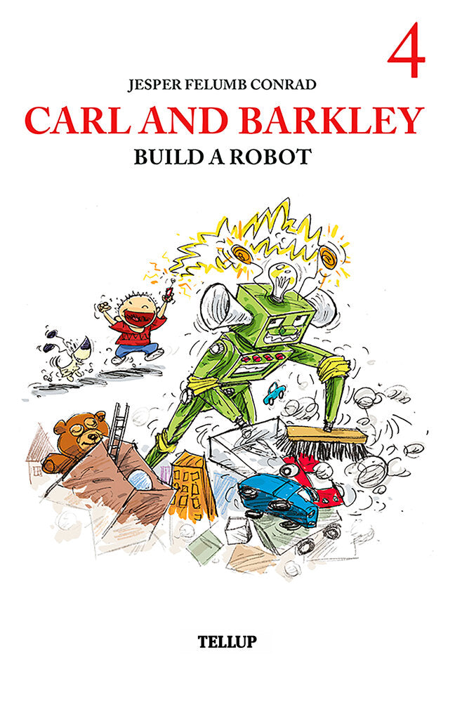 Carl and Barkley #4: Carl and Barkley Build a Robot - Carl and Barkley
