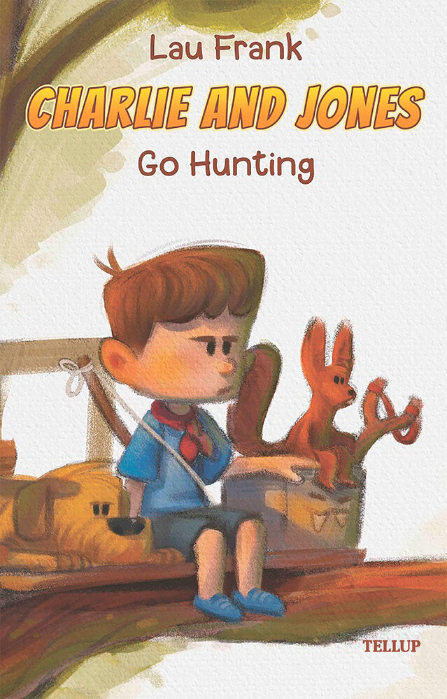 Charlie and Jones #2: Go Hunting - Charlie and Jones